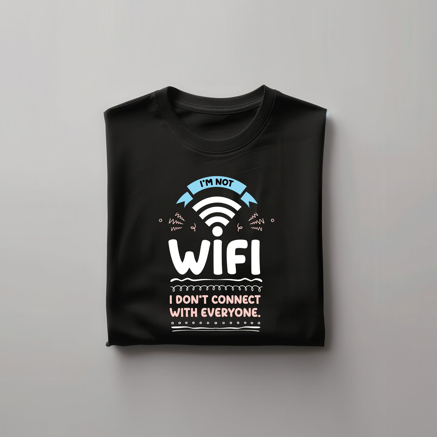 I Am Not WIFI