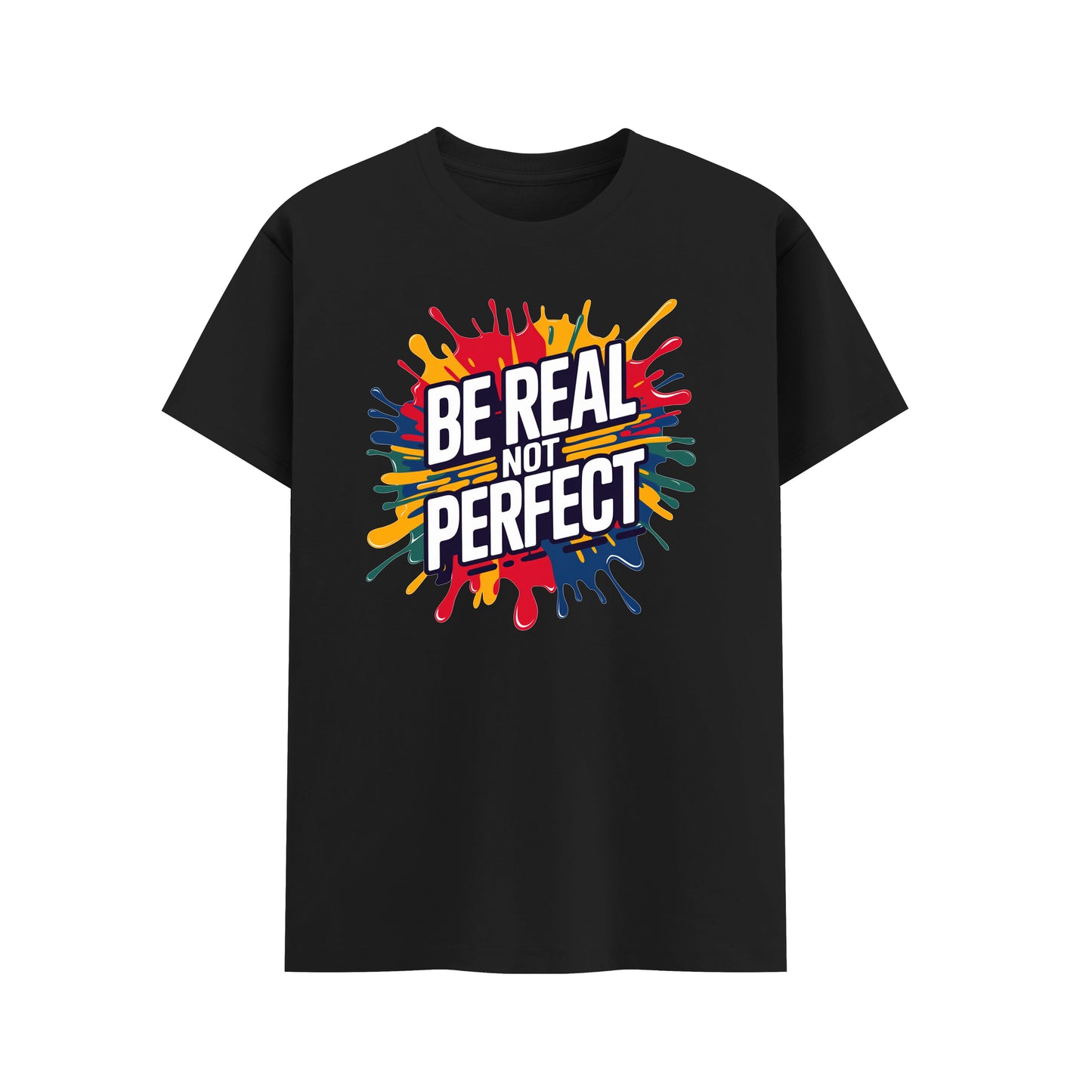 Be Real Not Perfect